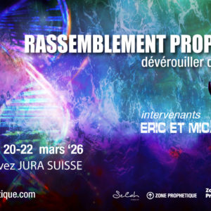 Rassemblement prophétique - Déverrouiller des destinées